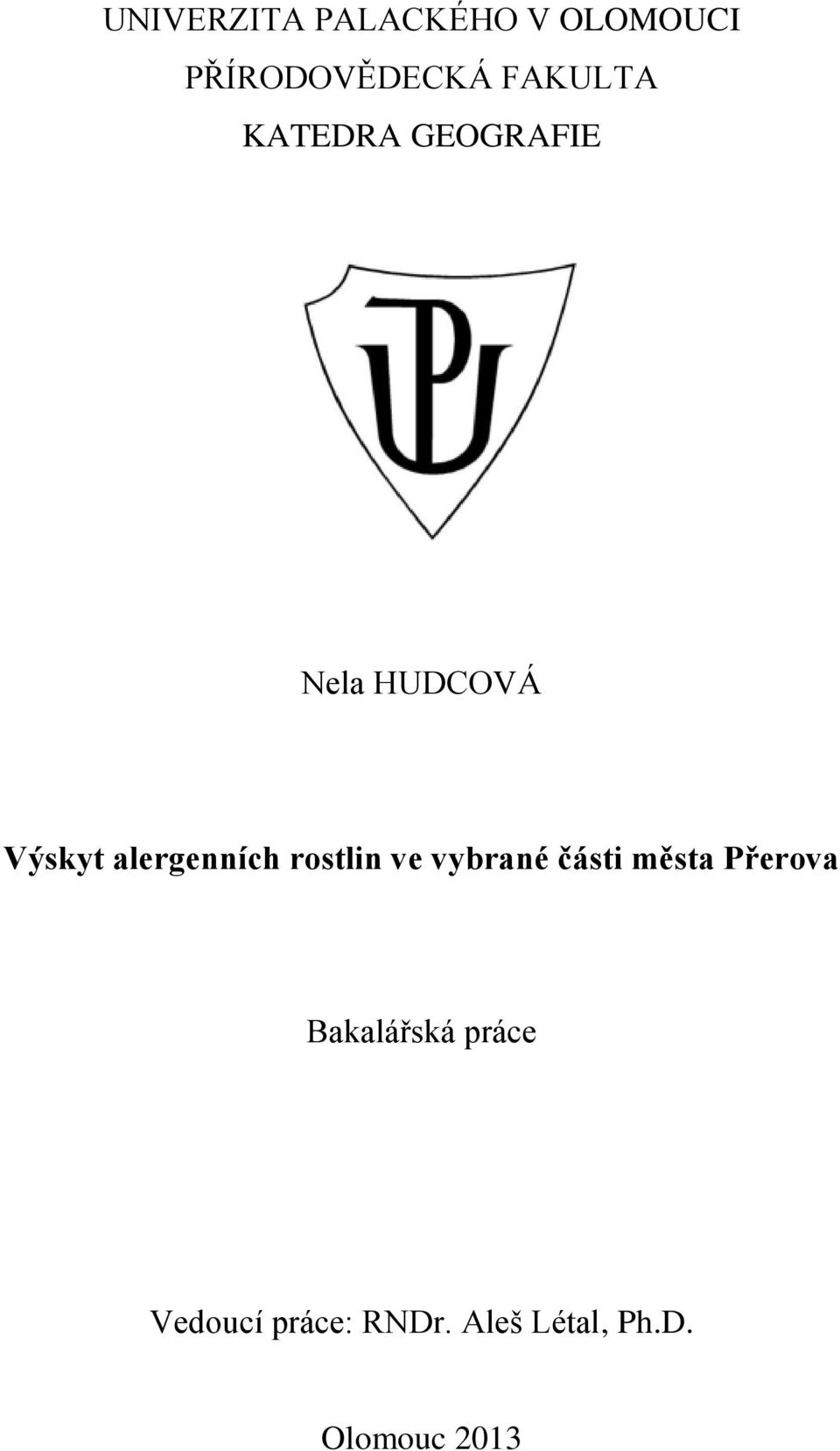 alergenních rostlin ve vybrané části města Přerova