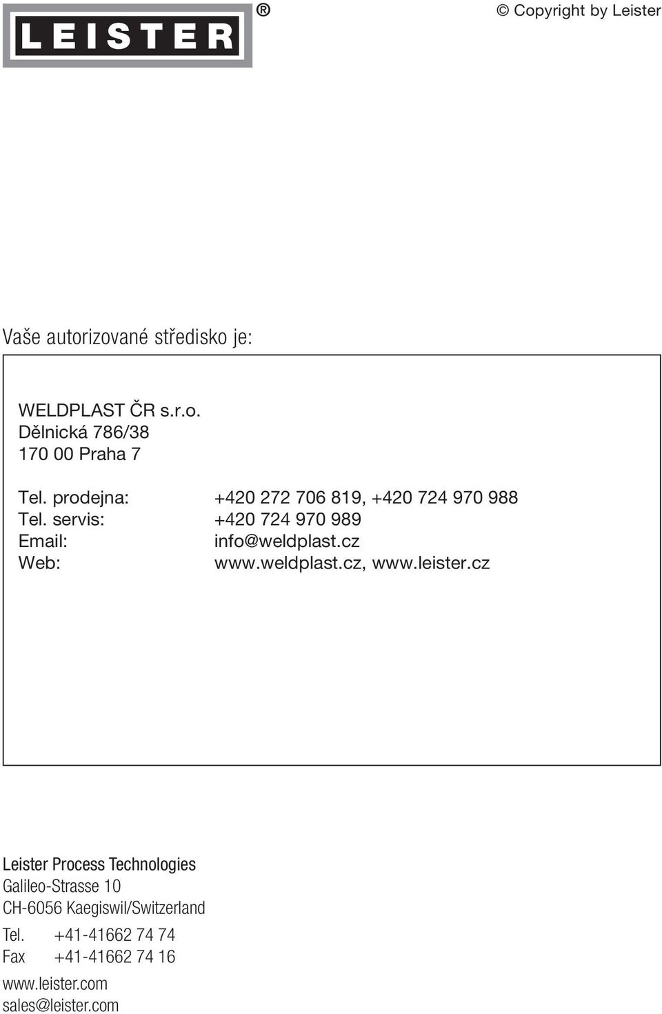 cz Web: www.weldplast.cz, www.leister.