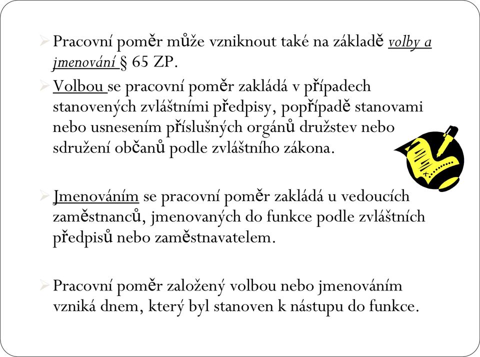 příslušných orgánů družstev nebo sdružení občanů podle zvláštního zákona.