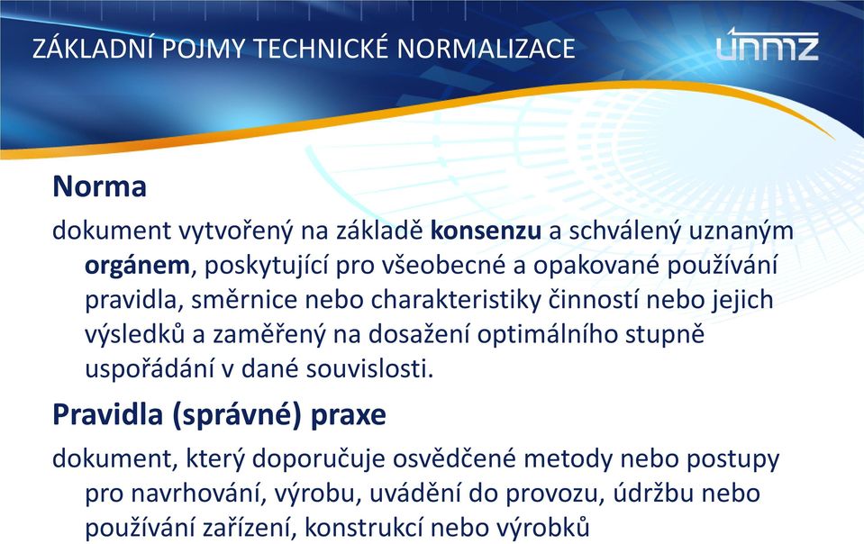 zaměřený na dosažení optimálního stupně uspořádání v dané souvislosti.