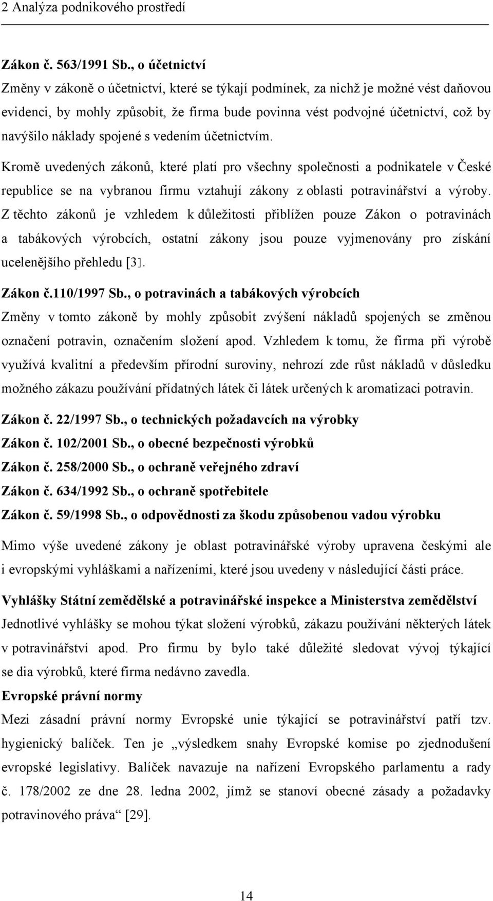 náklady spojené s vedením účetnictvím.