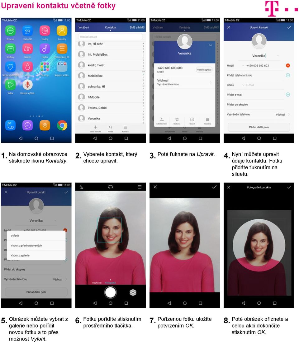 Obrázek můžete vybrat z galerie nebo pořídit novou fotku a to přes možnost Vyfotit. 6.