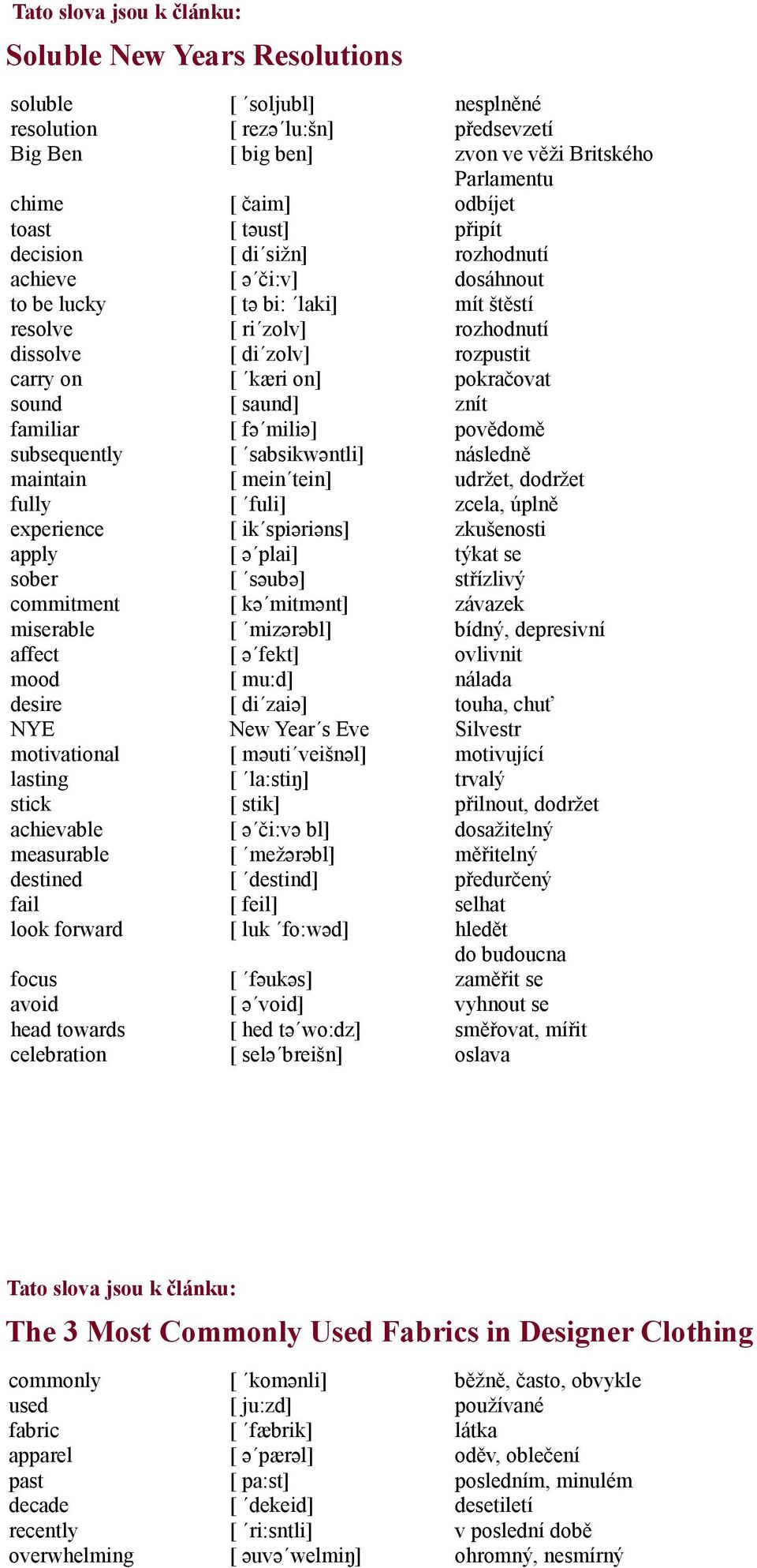 lu:šn] [ big ben] [ čaim] [ təust] [ di sižn] [ ə či:v] [ tə bi: laki] [ ri zolv] [ di zolv] [ kæri on] [ saund] [ fə miliə] [ sabsikwəntli] [ mein tein] [ fuli] [ ik spiəriəns] [ ə plai] [ səubə] [