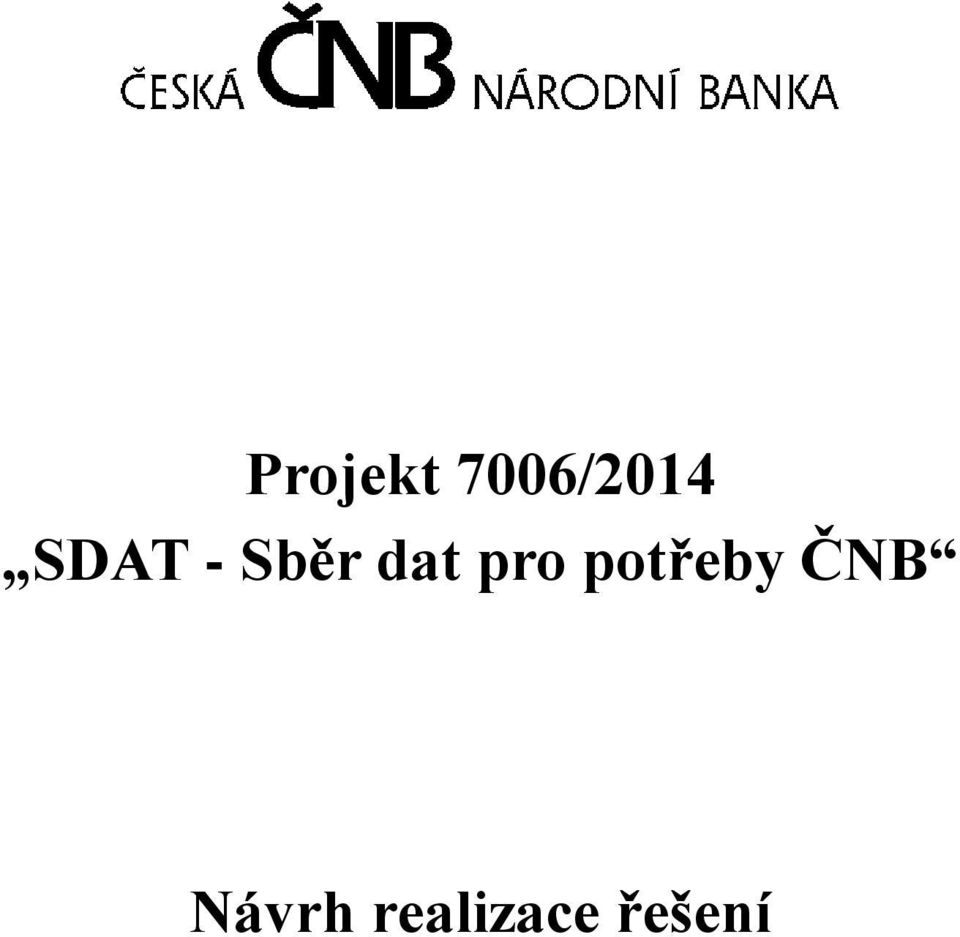 pro potřeby ČNB