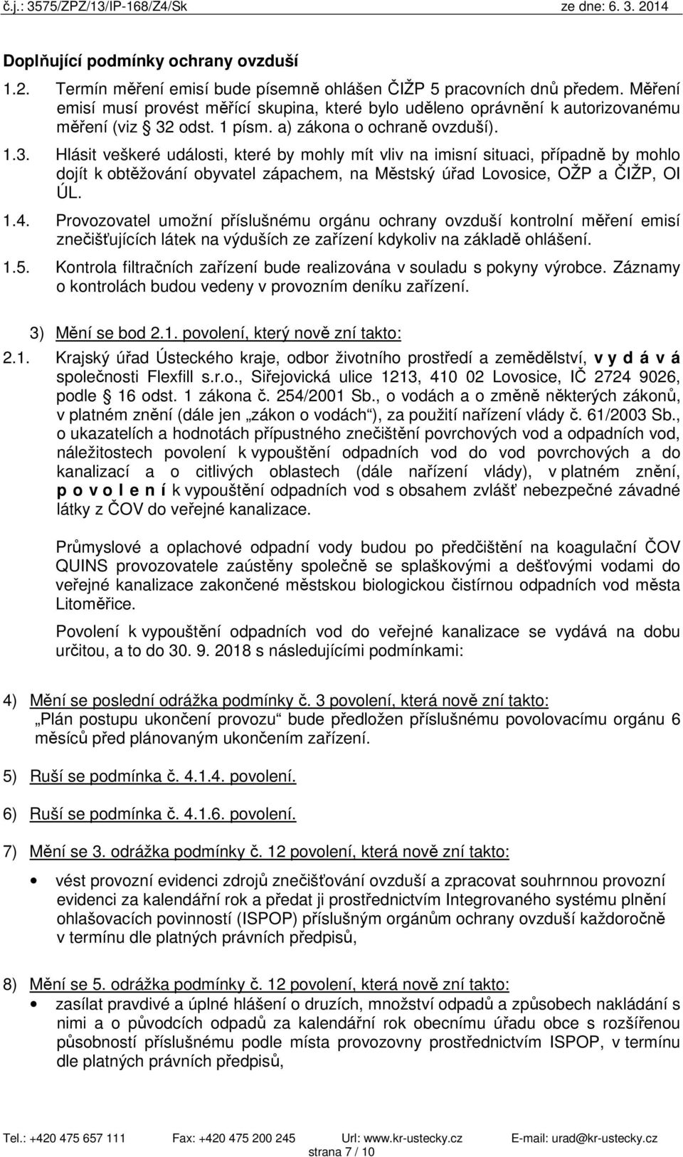 odst. 1 písm. a) zákona o ochraně ovzduší). 1.3.