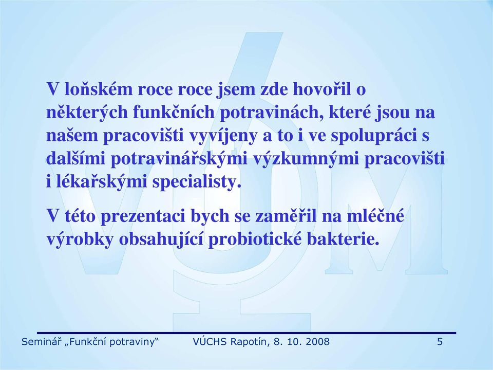 pracovišti i lékařskými specialisty.