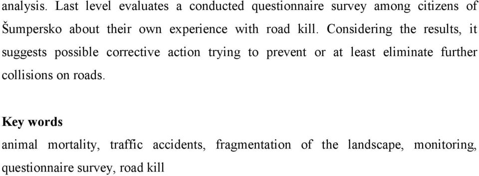 experience with road kill.