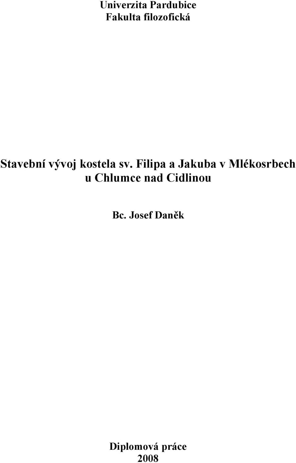 Filipa a Jakuba v Mlékosrbech u Chlumce