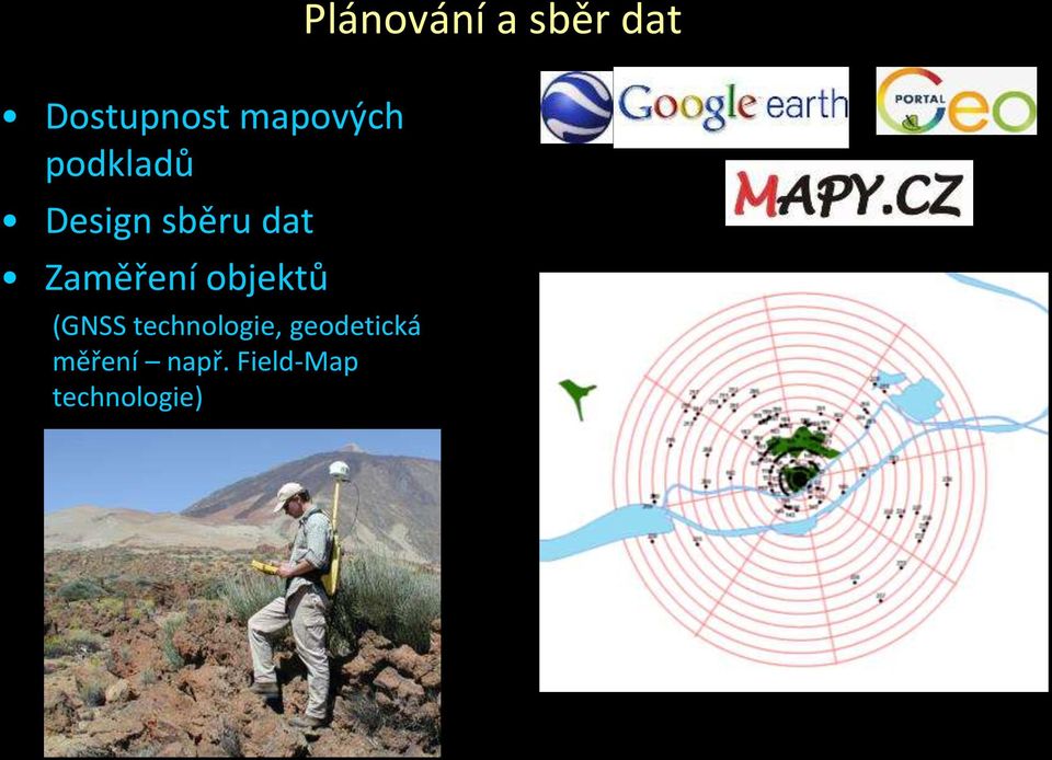 technologie, geodetická měření např.