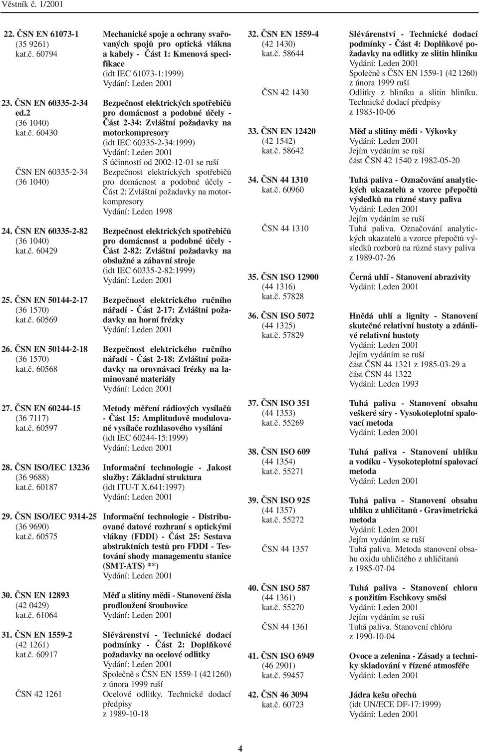 ČSN ISO/IEC 9314 25 (36 9690) kat.č.