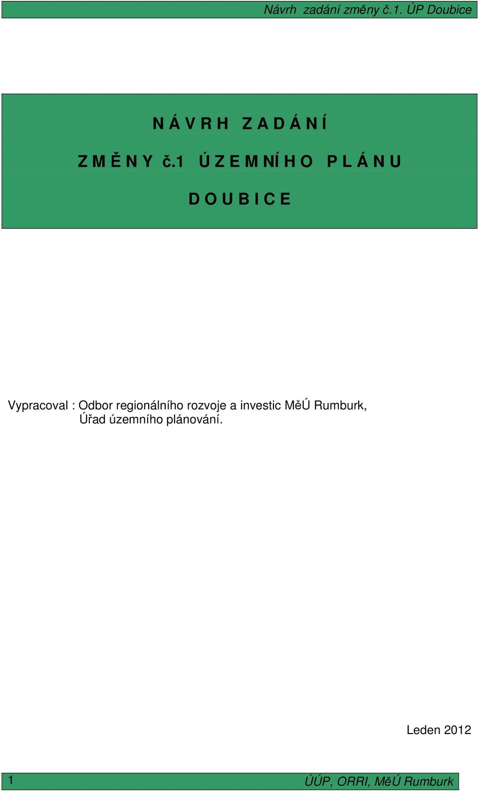 Vypracoval : Odbor regionálního rozvoje a