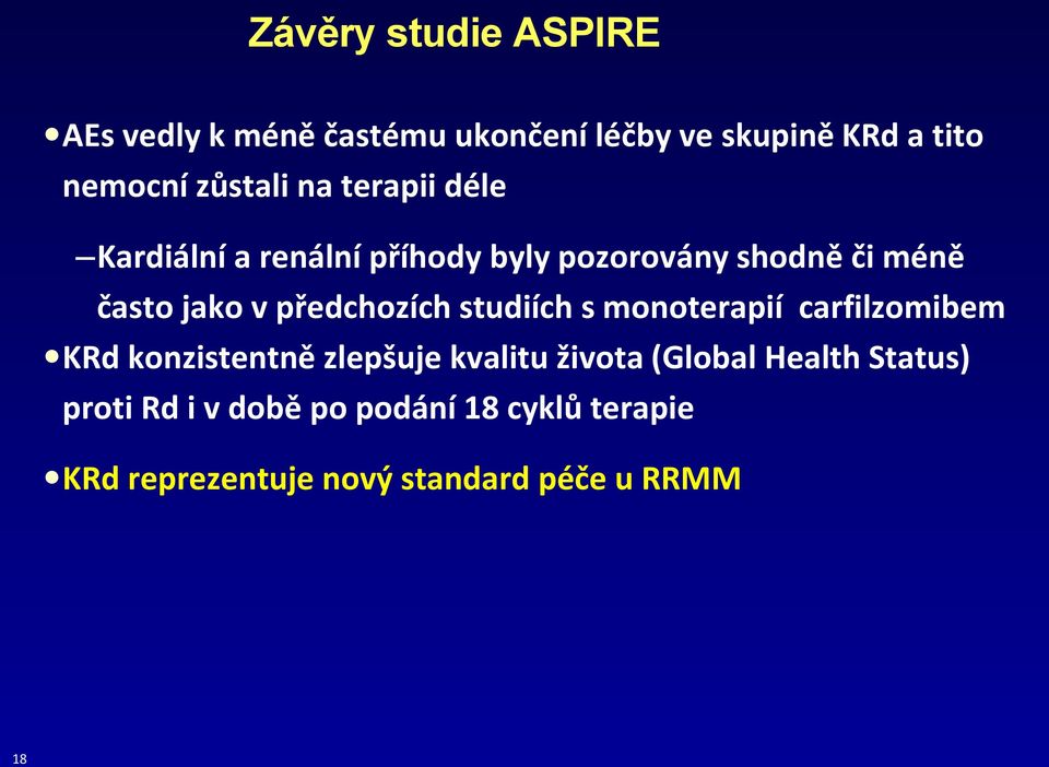 předchozích studiích s monoterapií carfilzomibem KRd konzistentně zlepšuje kvalitu života (Global