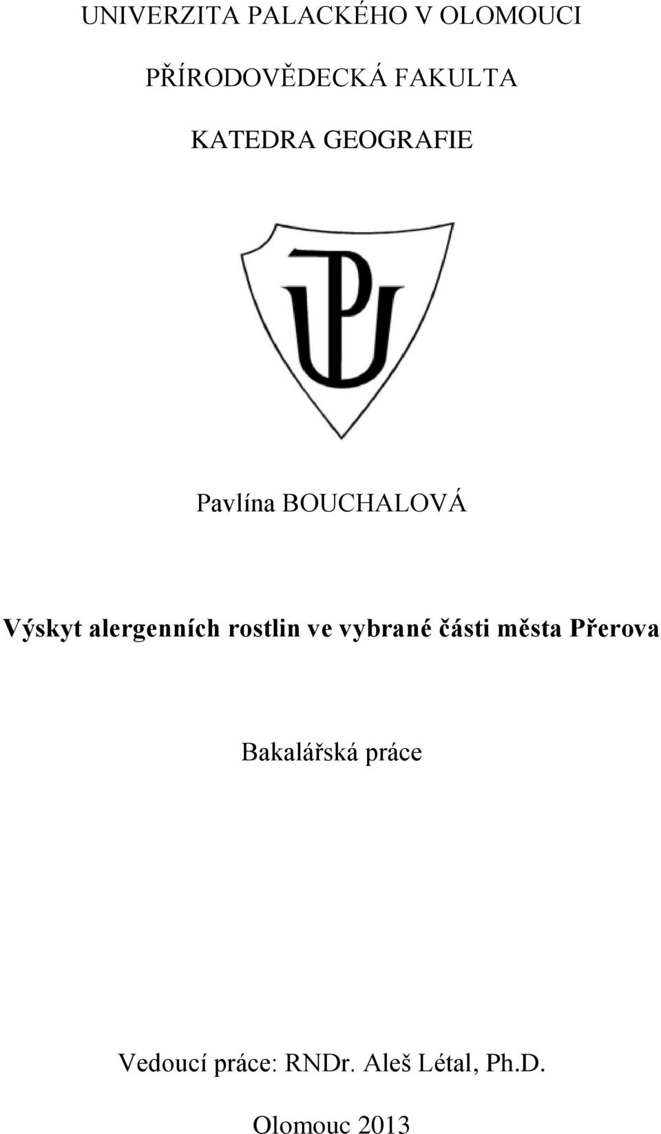 alergenních rostlin ve vybrané části města Přerova