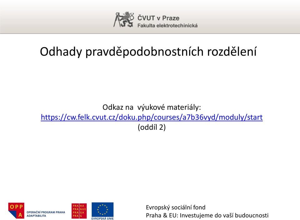 php/courses/a7b36vyd/moduly/start (oddíl 2)