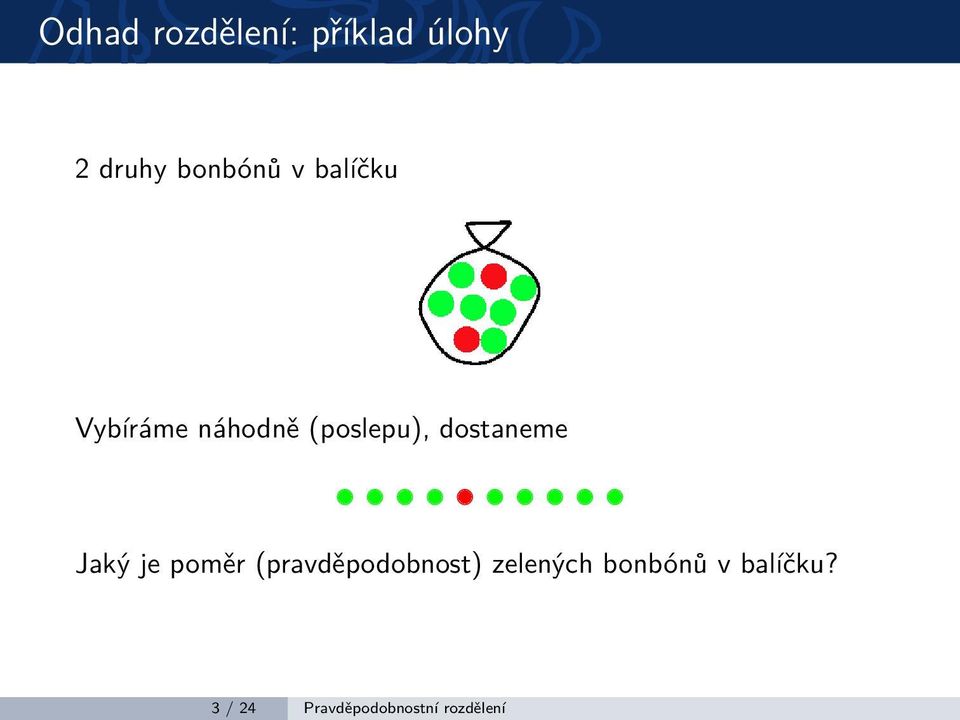 Jaký je poměr (pravděpodobnost) zelených