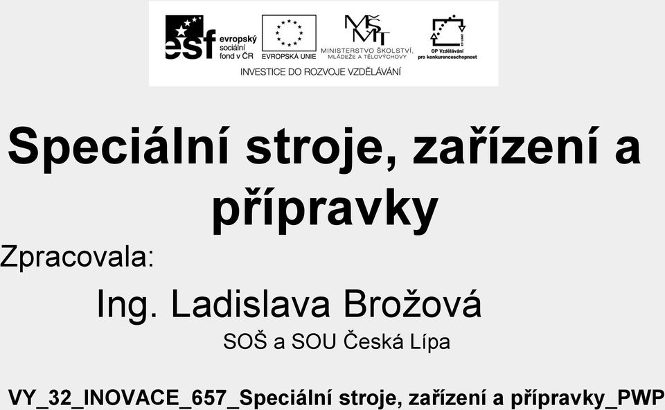 Ladislava Brožová SOŠ a SOU Česká Lípa