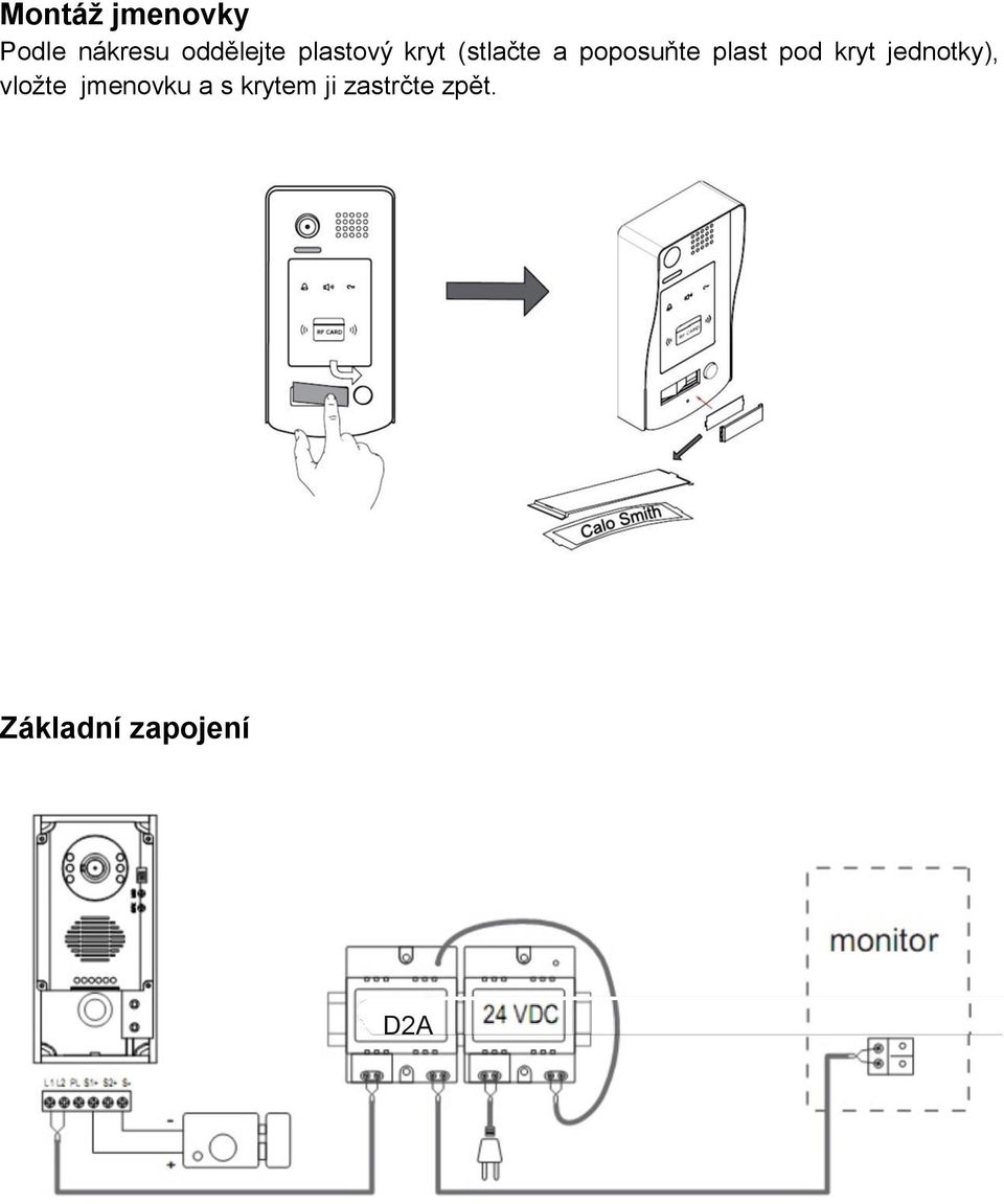 pod kryt jednotky), vložte jmenovku a s