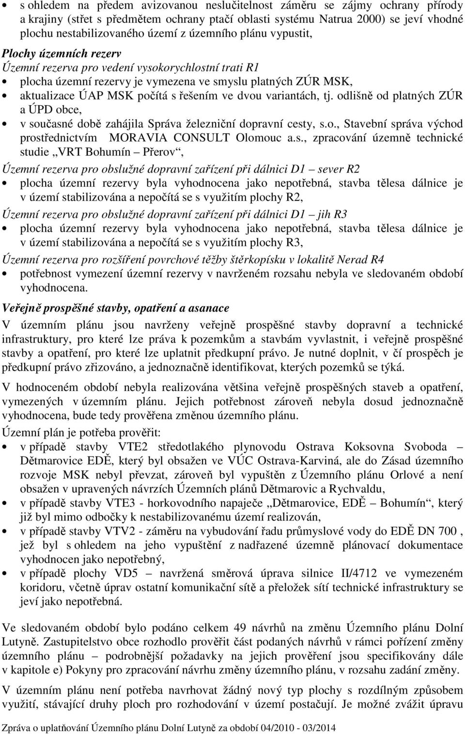 ve dvou variantách, tj. odlišně od platných ZÚR a ÚPD obce, v so