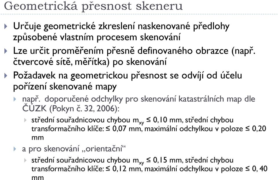 doporučené odchylky pro skenování katastrálních map dle ČÚZK (Pokyn č.