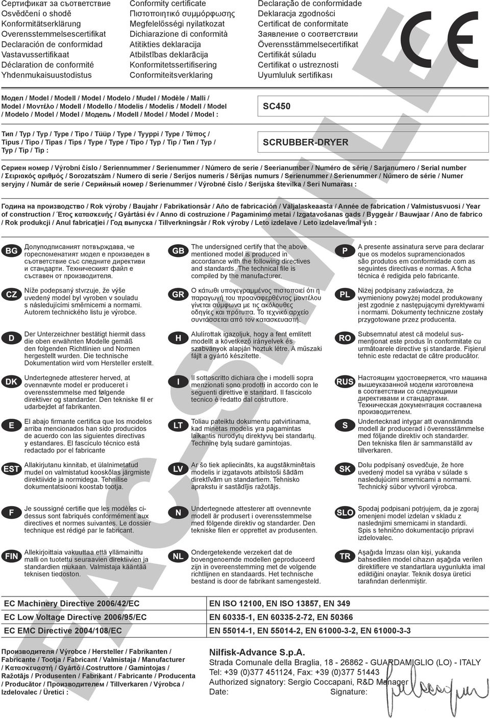 Conformiteitsverklaring Declaração de conformidade Deklaracja zgodności Certificat de conformitate Заявление о соответствии Överensstämmelsecertifikat Certifikát súladu Certifikat o ustreznosti