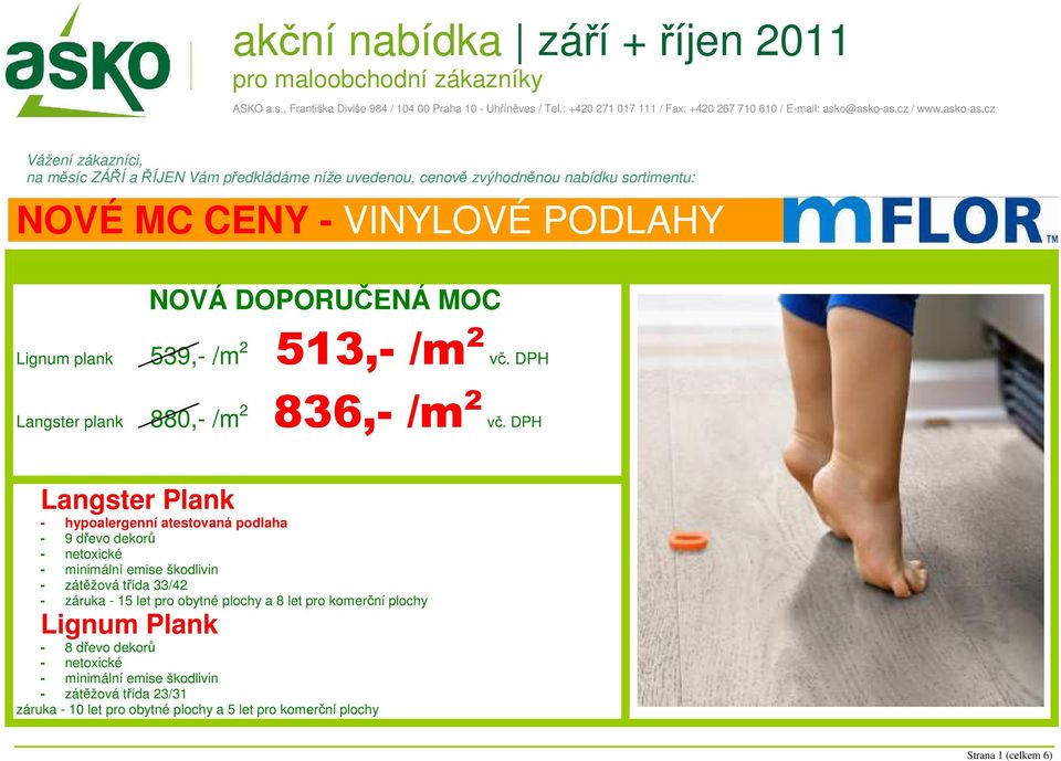 DPH Langster Plank - hypoalergenní atestovaná podlaha - 9 dřevo dekorů - netoxické - minimální emise škodlivin - zátěžová třída 33/42 - záruka - 15 let