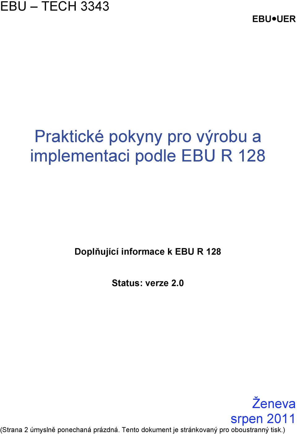 128 Status: verze 2.