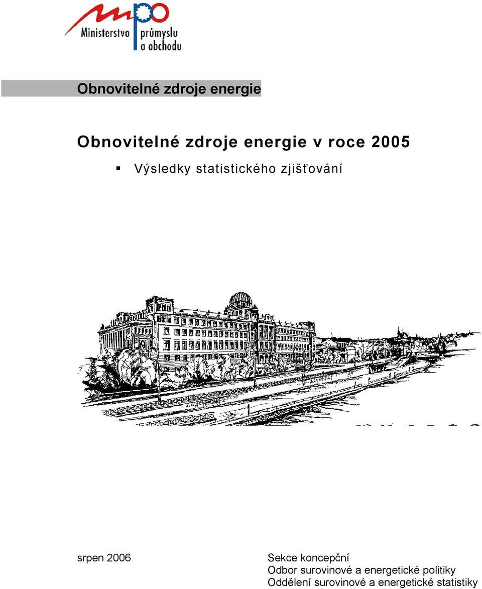 zjišťování srpen 2006 Sekce koncepční Odbor