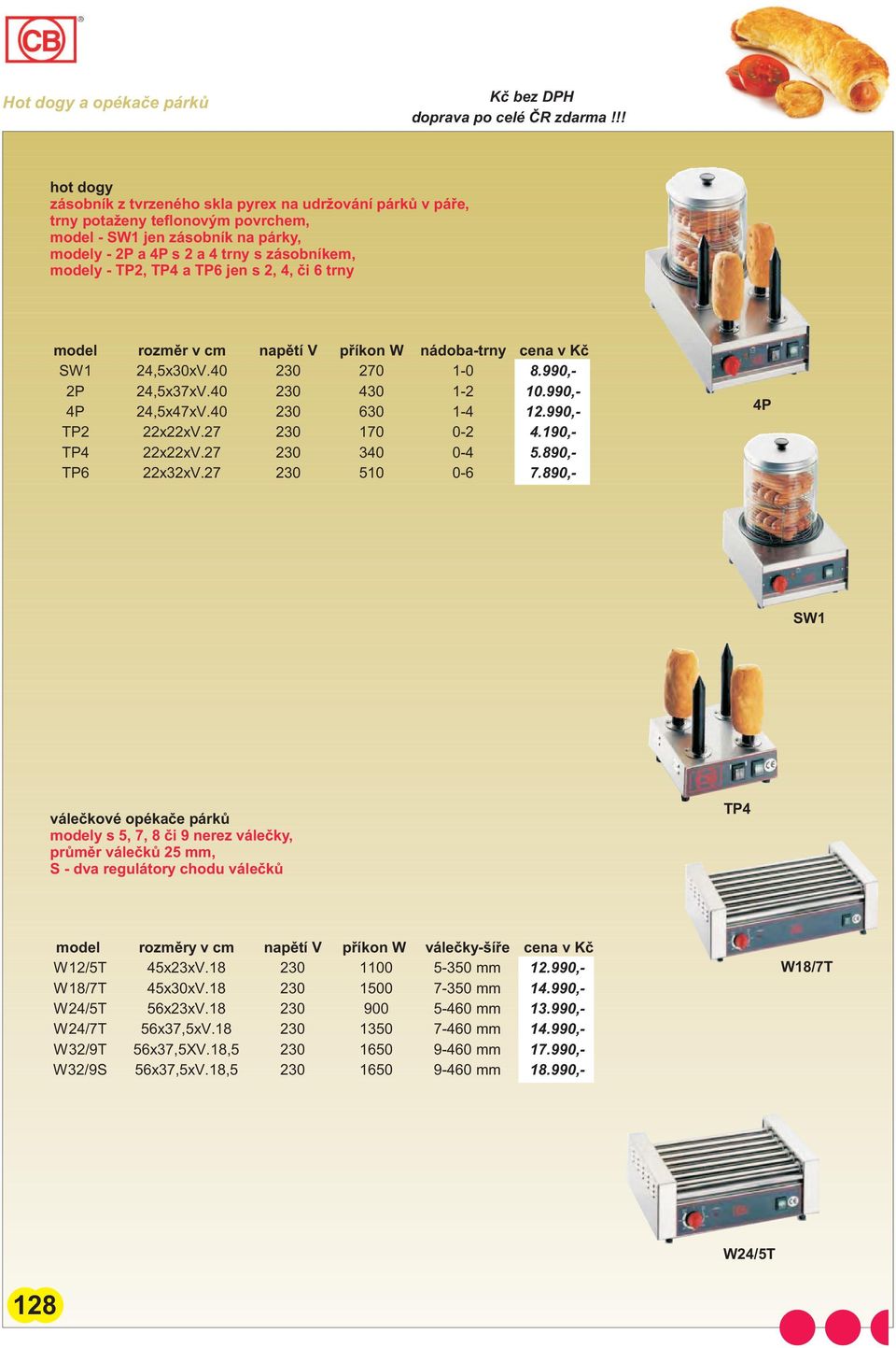 990,- 4P 24,5x47xV.40 230 630 1-4 12.990,- TP2 22x22xV.27 230 170 0-2 4.190,- TP4 22x22xV.27 230 340 0-4 5.890,- TP6 22x32xV.27 230 510 0-6 7.