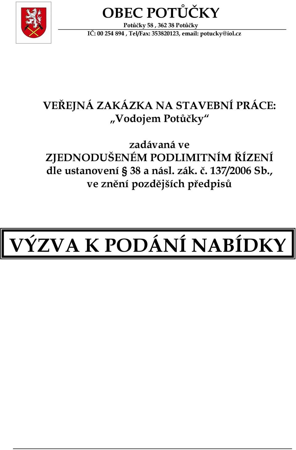 cz VEŘEJNÁ ZAKÁZKA NA STAVEBNÍ PRÁCE: Vodojem Potůčky zadávaná ve