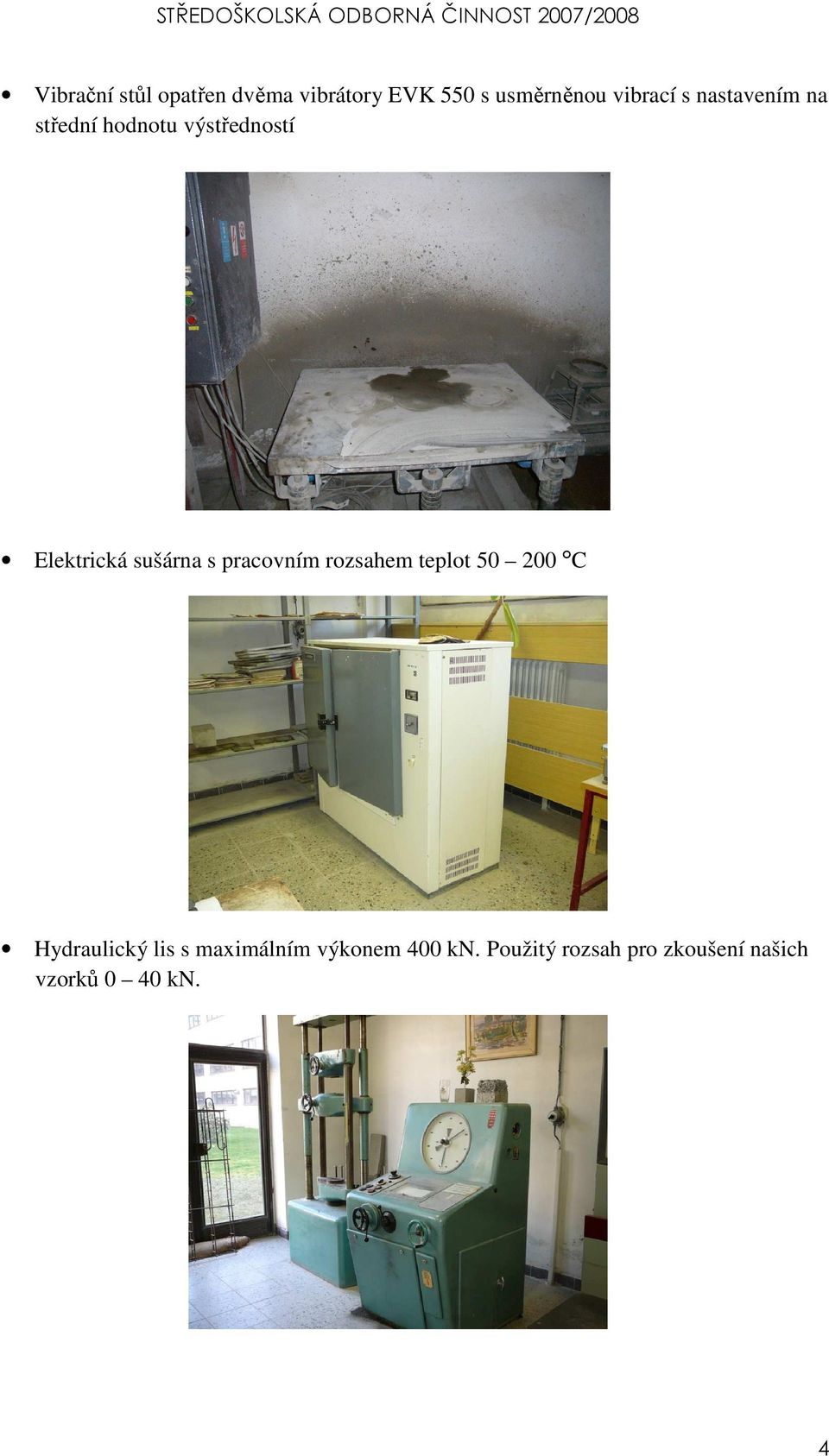 pracovním rozsahem teplot 50 200 C Hydraulický lis s maximálním