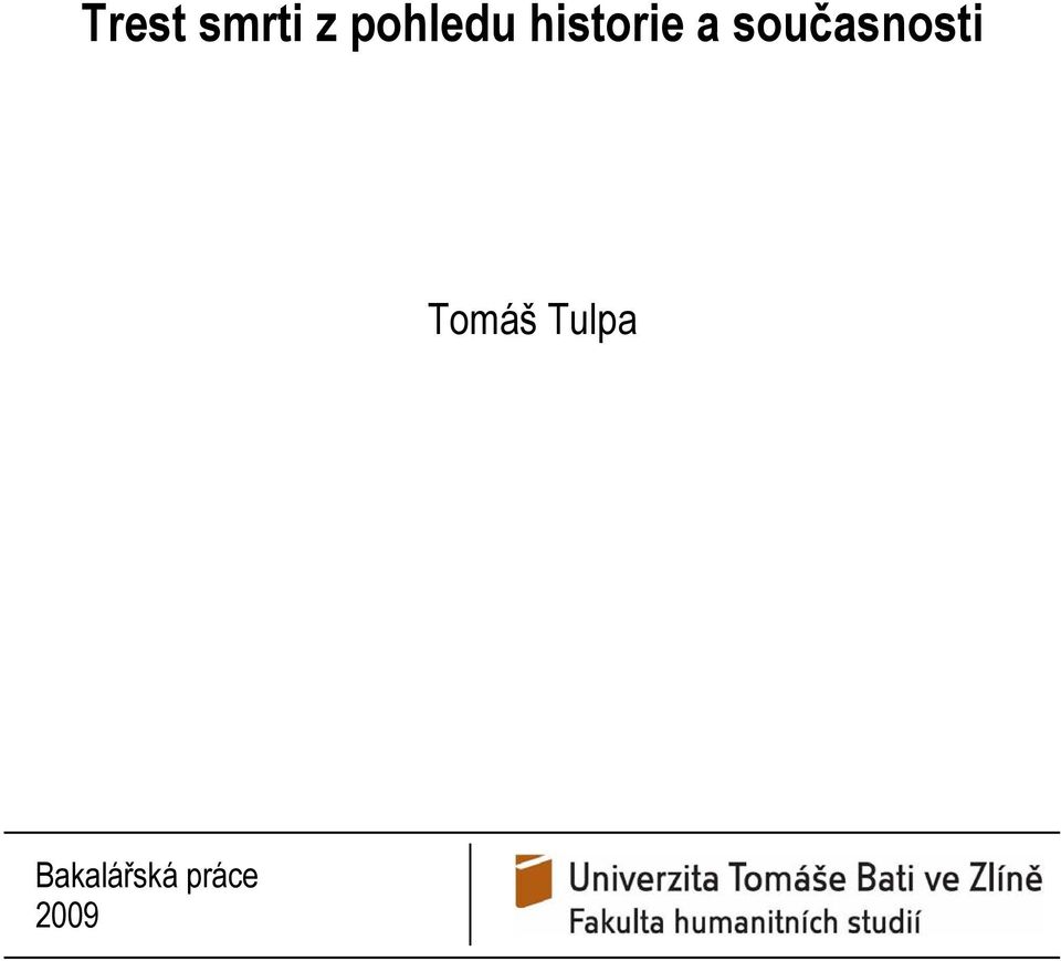 současnosti Tomáš