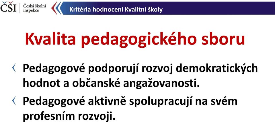 demokratických hodnot a občanské angažovanosti.