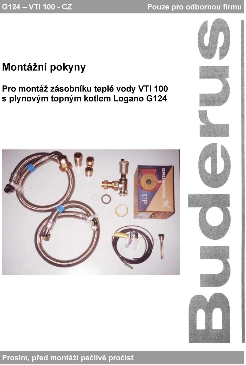 vody VTI 100 s plynovým topným kotlem