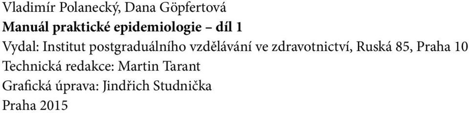 vzdělávání ve zdravotnictví, Ruská 85, Praha 10 Technická