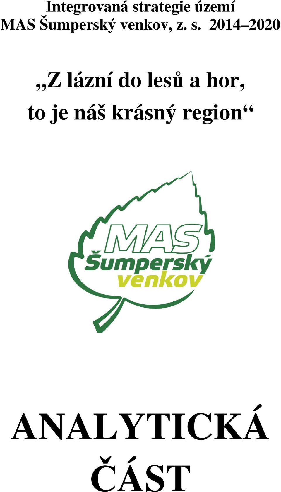 2014 2020 Z lázní do lesů a