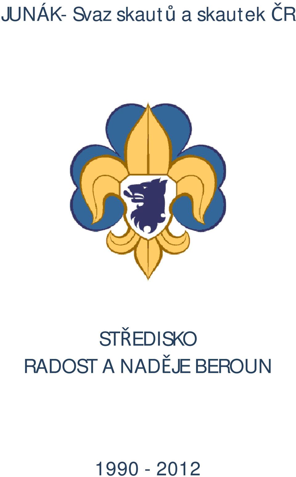 STŘEDISKO RADOST A