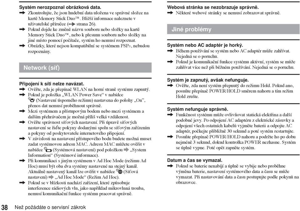 , Obrázky, které nejsou kompatibilní se systémem PSP, nebudou rozpoznány. Network (síť) Připojení k síti nelze navázat., Ověřte, zda je přepínač WLAN na horní straně systému zapnutý.