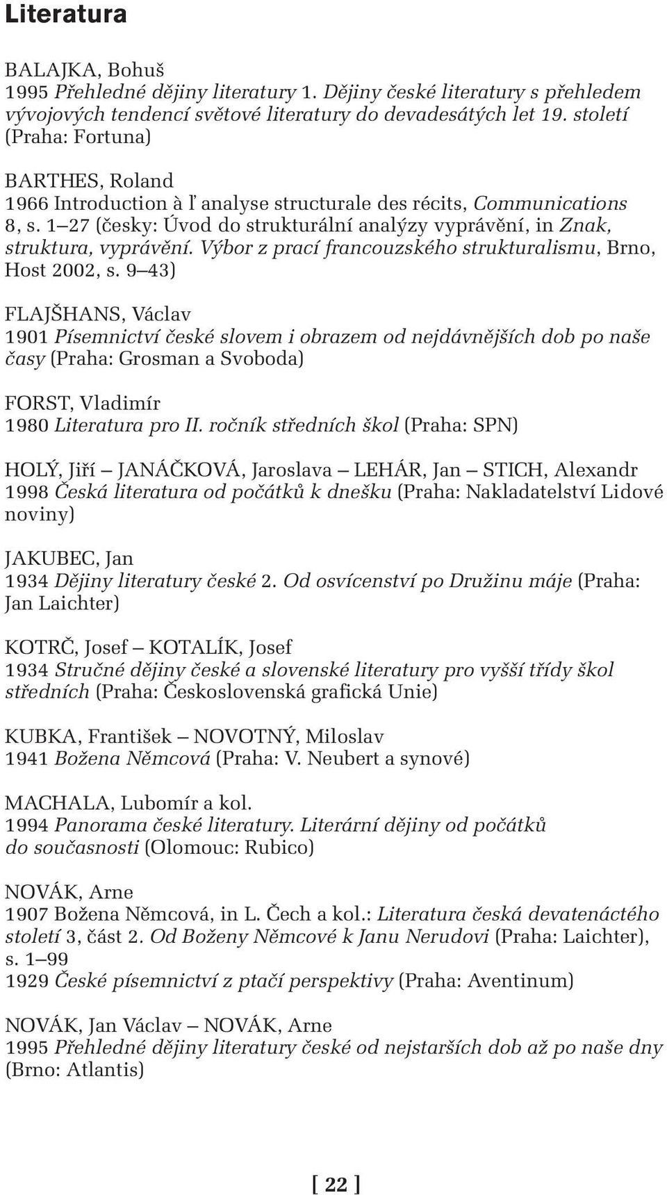 Výbor z prací francouzského strukturalismu, Brno, Host 2002, s.