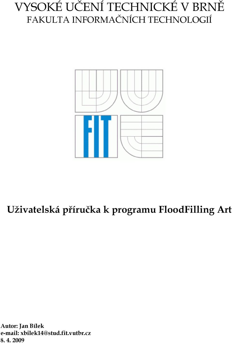 příručka k programu FloodFilling Art Autor: