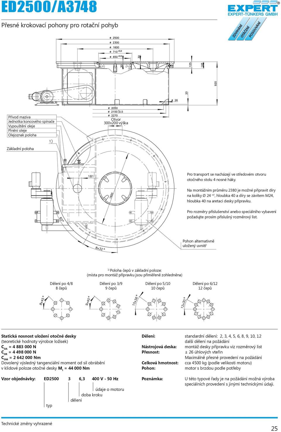 the turntable witheyebolts, tapped holes M30x45 deep have been arranged in the area of the Na cam montážním followers.