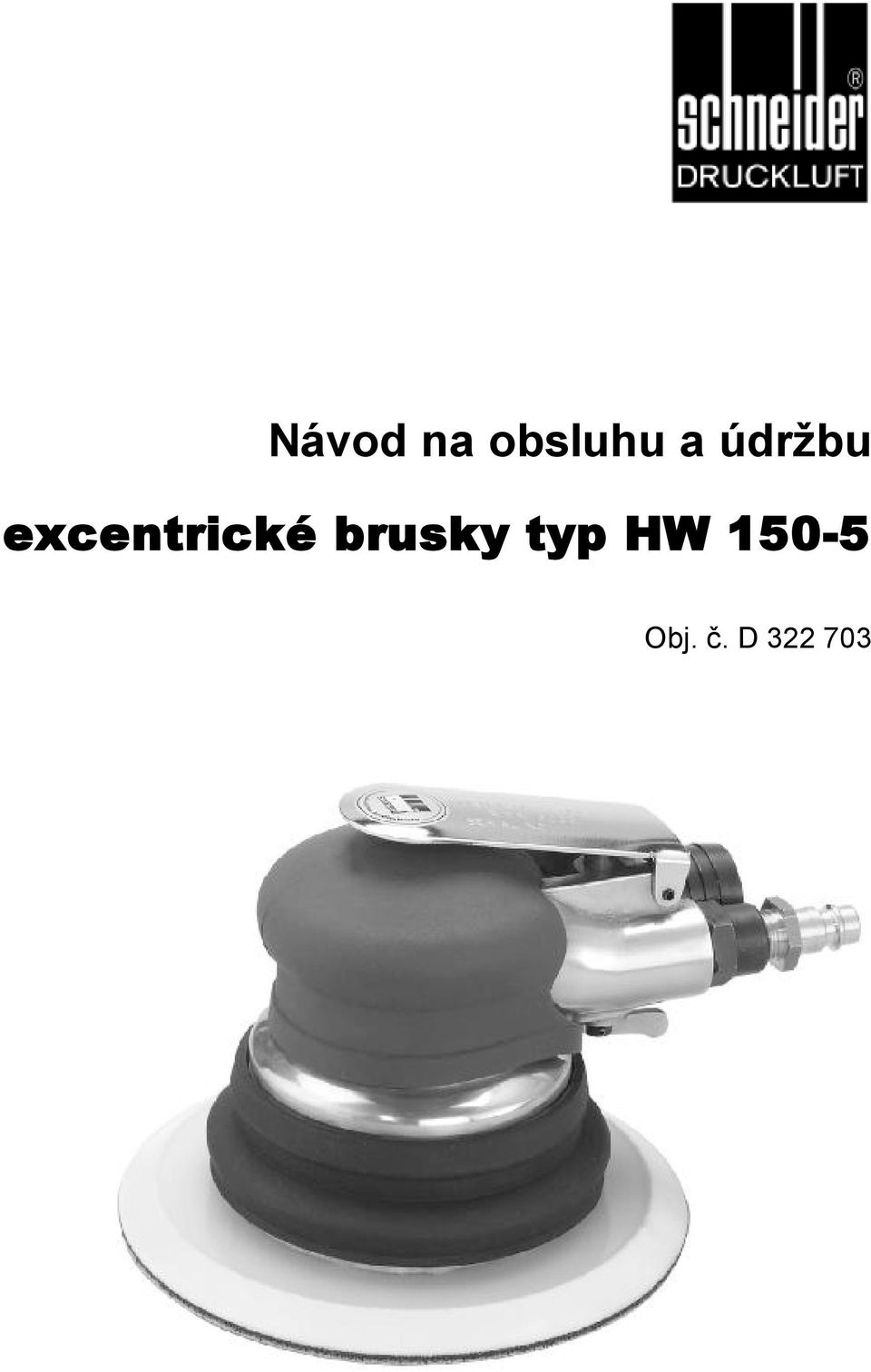 brusky typ HW