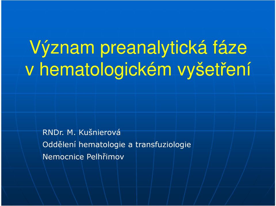 Kušnierová Oddělení hematologie