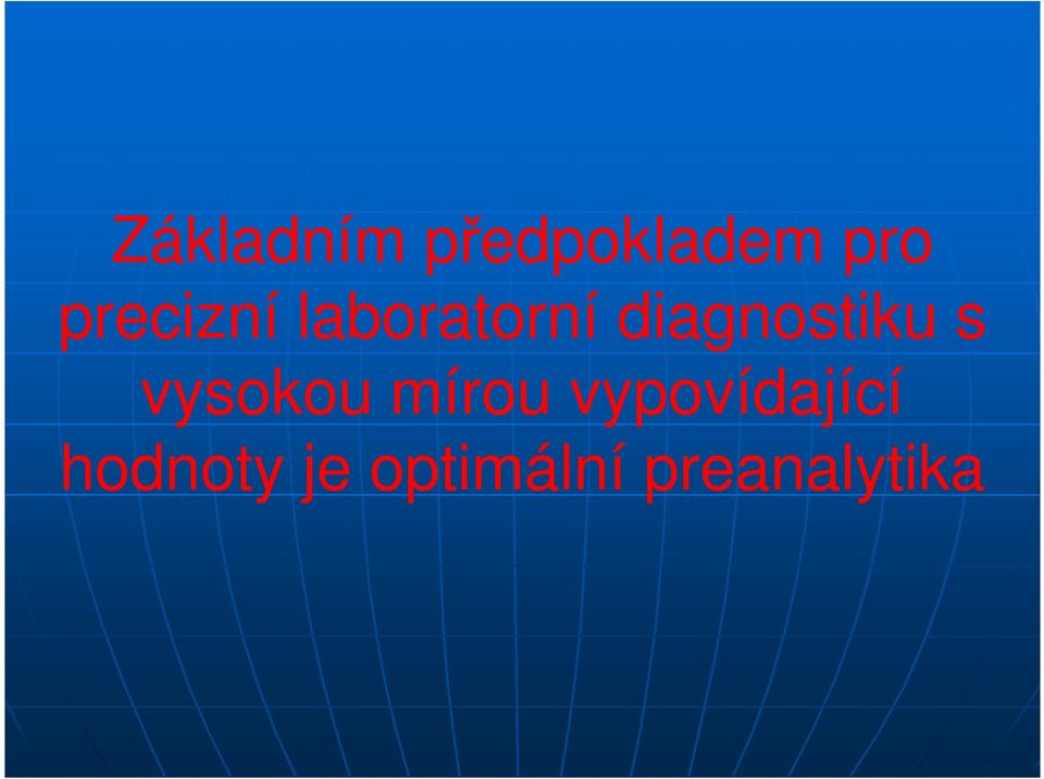 diagnostiku s vysokou mírou