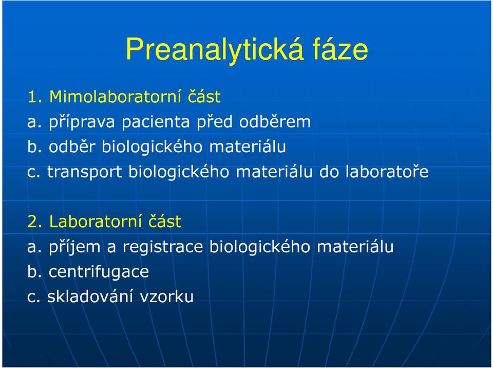 transport biologického materiálu do laboratoře 2.