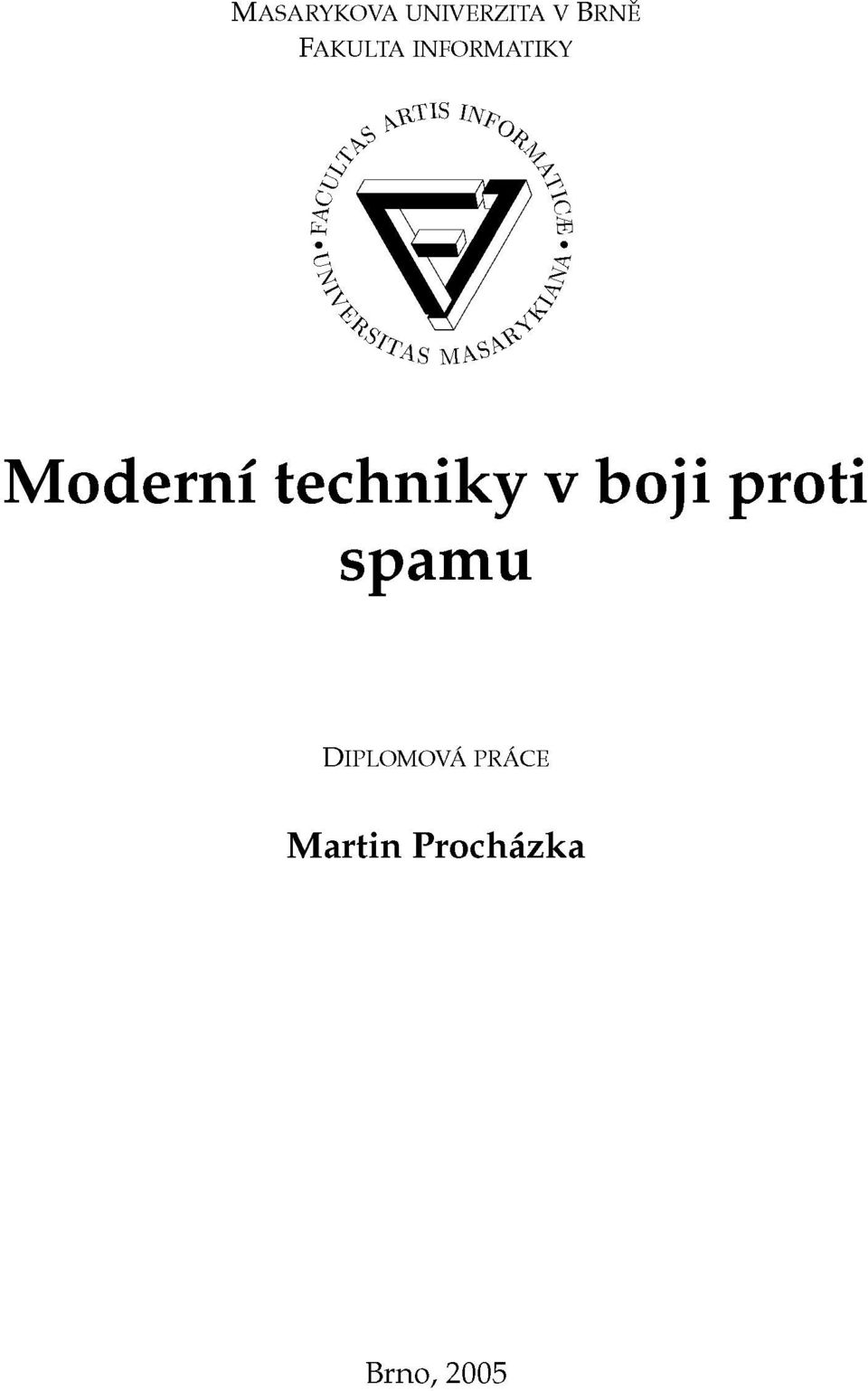 A <k TV ^ ^4 S M^^ Moderní techniky v
