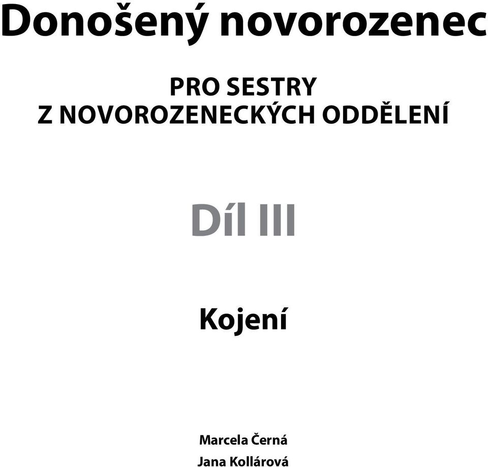 oddělení Díl III Kojení