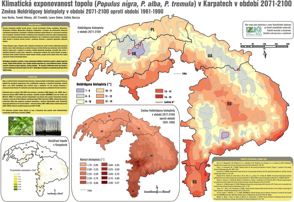 Na přeshraniční hocení zranitelnosti ekosstémů v důsledku očekávané změn klimatu je v současnosti zaměřeno více evropsk i nárích iniciativ.