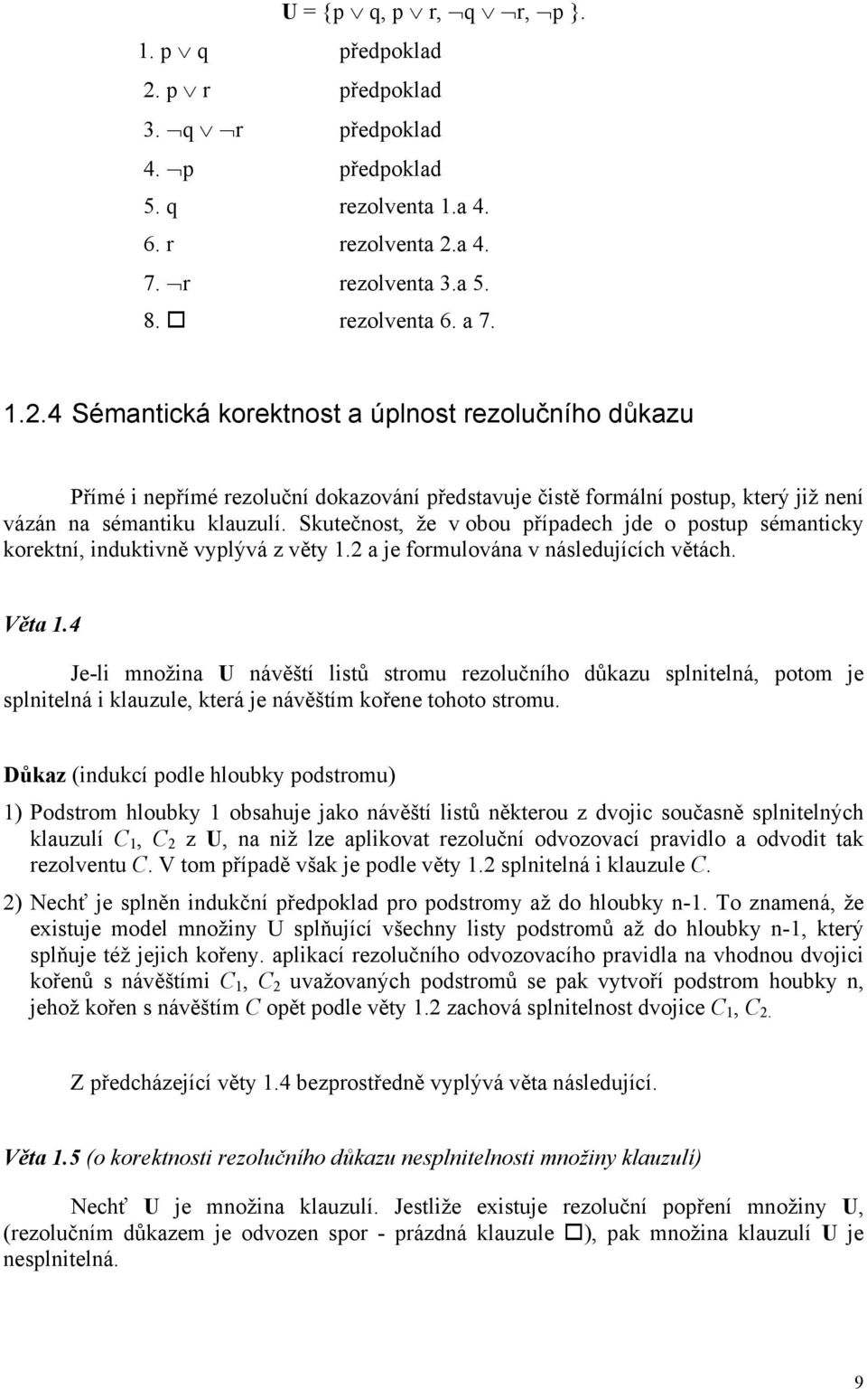 a 4. 7. r rezolventa 3.a 5. 8. rezolventa 6. a 7. 1.2.