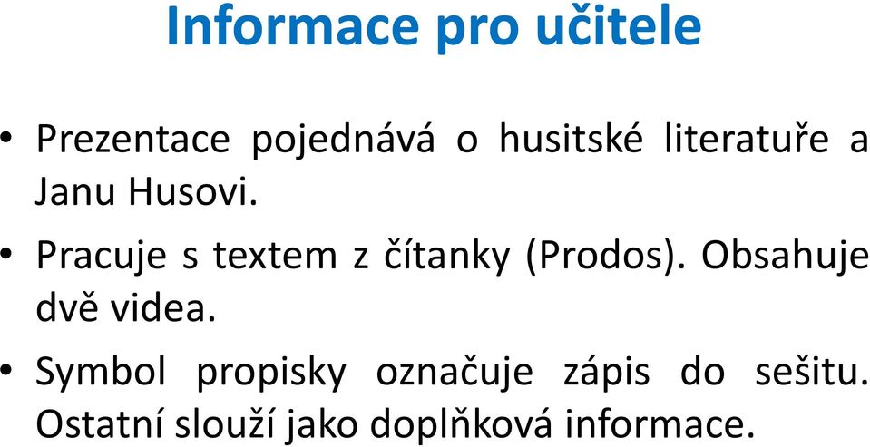 Pracuje s textem z čítanky (Prodos).