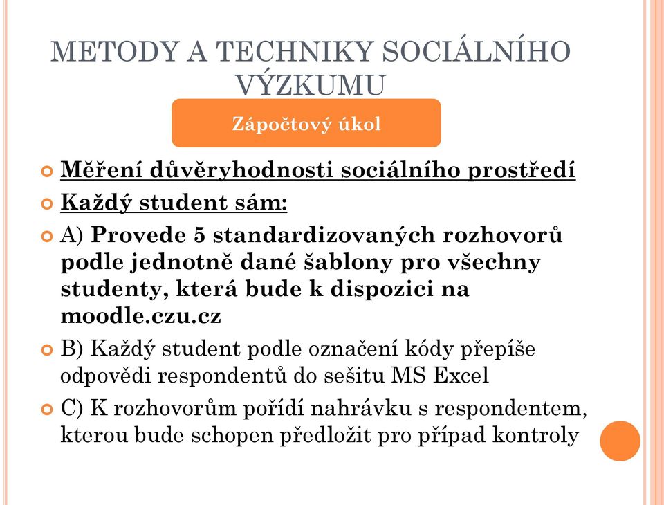 dispozici na moodle.czu.